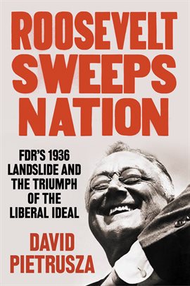 Cover image for Roosevelt Sweeps Nation