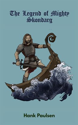 The Legend of Mighty Skondarg The Legend of Mighty Skondarg