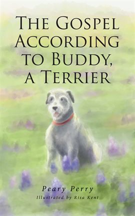 Imagen de portada para The Gospel According to Buddy, a Terrier