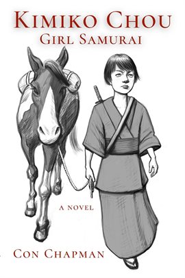 Cover image for Kimiko Chou, Girl Samurai
