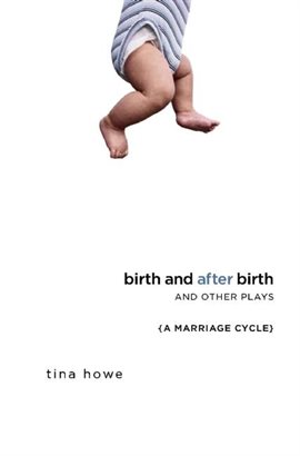 Cover image for Birth and After Birth and Other Plays