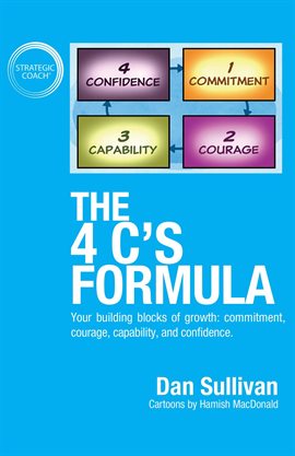 Imagen de portada para The 4 C's Formula: Your building blocks of growth