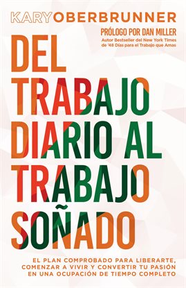 Cover image for Del Trabajo Diario Al Trabajo Soñado