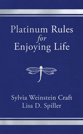 Imagen de portada para Platinum Rules for Enjoying Life