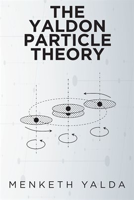 Cover image for The Yaldon Particle Theory