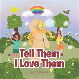 Imagen de portada para Tell Them I Love Them