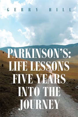 Imagen de portada para Parkinson's: Life Lessons Five Years into the Journey