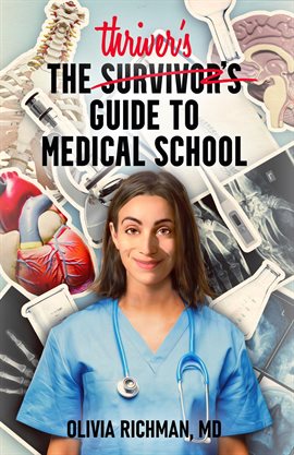 Imagen de portada para The Thriver's Guide to Medical School