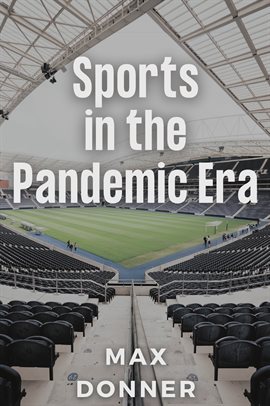 Imagen de portada para Sports in the Pandemic Era