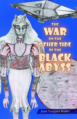 Cover image for The War on the Other Side of the Black Abyss