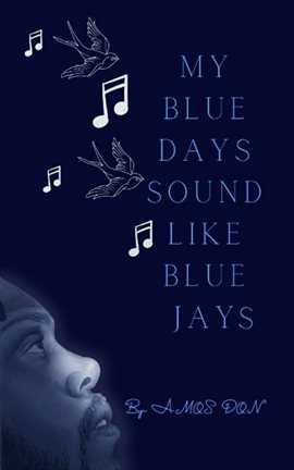 Imagen de portada para My Blue Days Sound Like Blue Jays