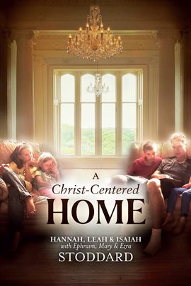 Cover image for A Christ-Centered Home