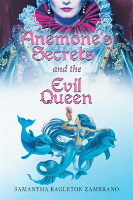 Imagen de portada para Anemone's Secrets and the Evil Queen