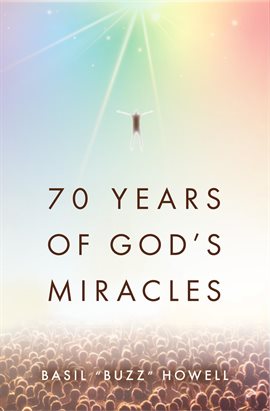 Cover image for 70 Years of God's Miracles