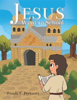 Cover image for Jesus Went to School