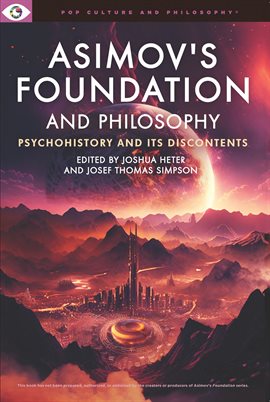 Imagen de portada para Asimov's Foundation and Philosophy