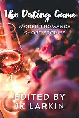 Cover image for The Dating Game-Modern Romance Short Stories