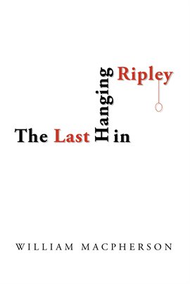 Imagen de portada para The Last Hanging in Ripley