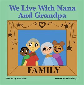 Imagen de portada para We Live With Nana and Grandpa