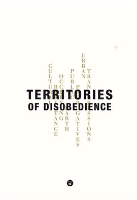 Cover image for Territories of Disobedience