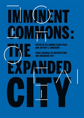 Cover image for Imminent Commons: The Expanded City