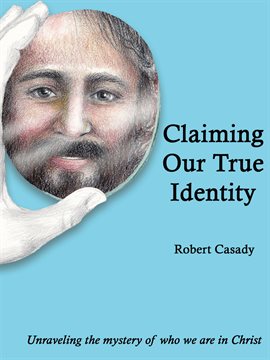 Cover image for Claiming Our True Identity