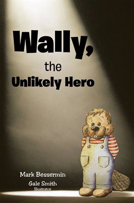 Imagen de portada para Wally, the Unlikely Hero