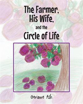 Cover image for The Farmer, His Wife, and the Circle of Life
