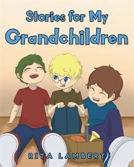 Cover image for Stories for My Grandchildren