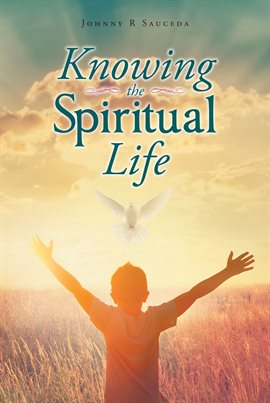 Cover image for Knowing the Spiritual Life
