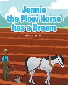 Cover image for Jennie the Plow Horse has a Dream