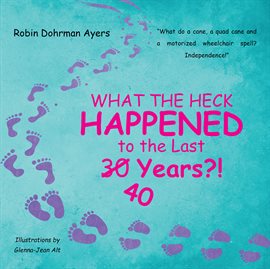 Imagen de portada para What the Heck Happened to the Last 30 40 Years?!