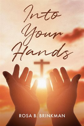 Cover image for Into Your Hands