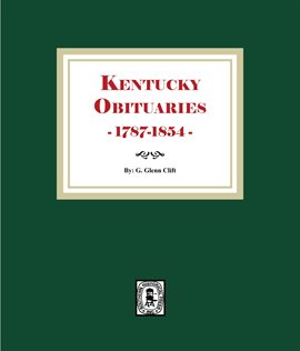 Imagen de portada para Kentucky Obituaries, 1787-1854