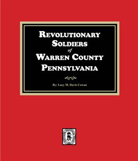 Cover image for Revolutionary Soldiers of Warren County, Pennsylvania