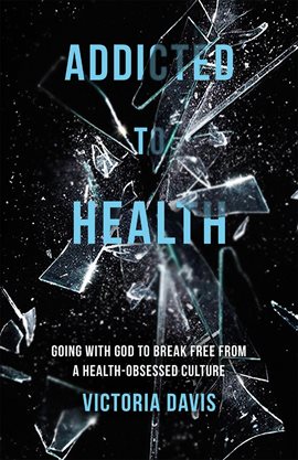 Cover image for Addicted to Health