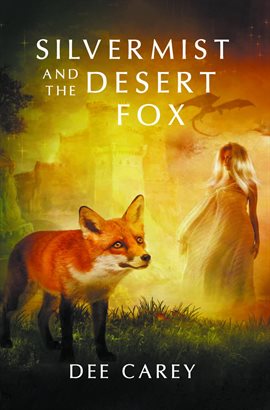 Cover image for Silvermist and the Desert Fox