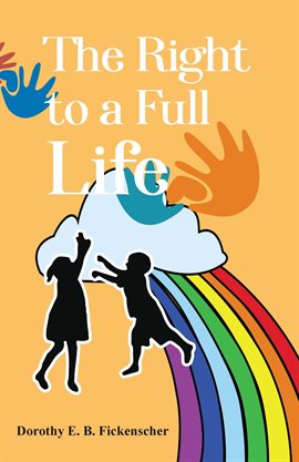 Cover image for The Right to a Full Life