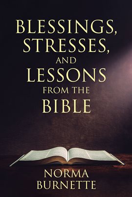 Cover image for Blessings, Stresses, and Lessons From the Bible