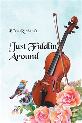 Cover image for Just Fiddlin' Around