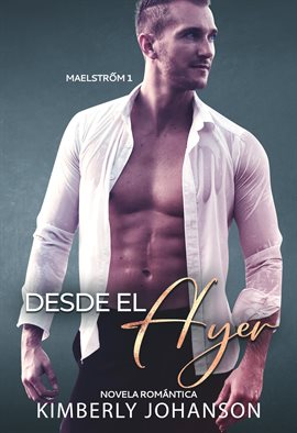 Cover image for Desde el Ayer
