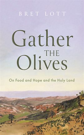 Cover image for Gather the Olives