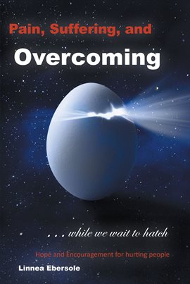 Imagen de portada para Pain, Suffering, and Overcoming While We Wait to Hatch