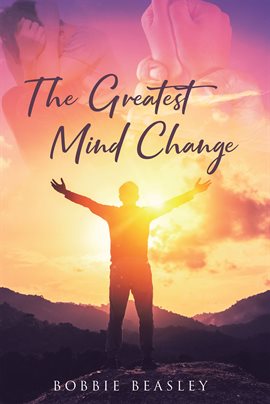 Cover image for The Greatest Mind Change