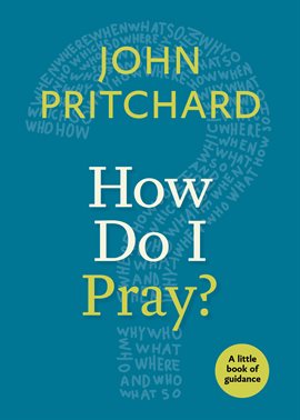 Imagen de portada para How Do I Pray?