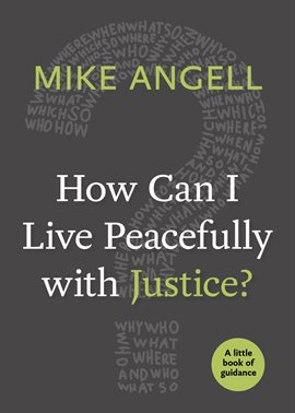 Imagen de portada para How Can I Live Peacefully With Justice?