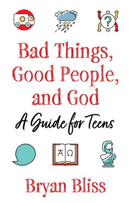 Cover image for Bad Things, Good People, and God
