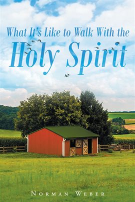 Imagen de portada para What It's Like to Walk With The Holy Spirit