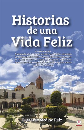 Imagen de portada para Historias de una Vida Feliz