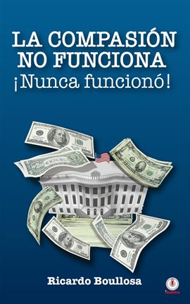 Imagen de portada para La compasión no funciona ¡Nunca funcionó!